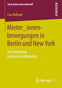 Mieter_innenbewegungen in Berlin und New York - Lisa Vollmer - E-Book