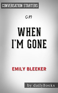 When I'm Gone: by Emily Bleeker | Conversation Starters - dailyBooks - E-Book