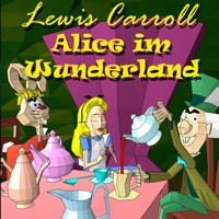 Alice im Wunderland - Lewis Carroll - Hörbuch