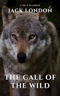 The Call of the Wild - Jack London - E-Book