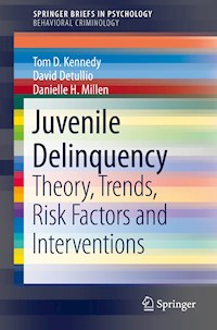 Juvenile Delinquency - Tom D. Kennedy - E-Book