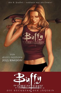 Buffy The Vampire Slayer, Staffel 8, Band 1 - Joss Whedon - E-Book