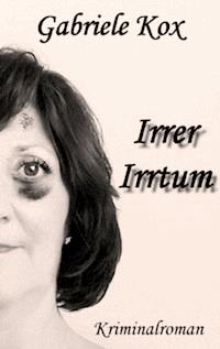 Irrer Irrtum - Gabriele Kox - E-Book