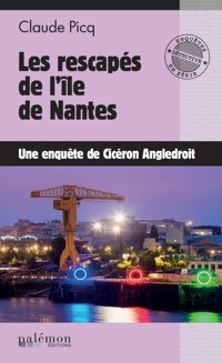 Les rescapés de l'île de Nantes - Claude Picq - E-Book
