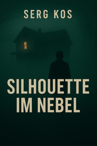 Silhouette im Nebel - Serg Kos - kostenlos E-Book