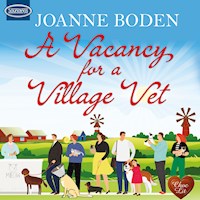 A Vacancy for a Village Vet - Joanne Boden - Hörbuch