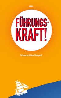 Führungskraft! - Mario Müller - E-Book