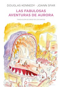 Las fabulosas aventuras de Aurora - Douglas  Kennedy - E-Book
