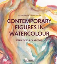 Contemporary Figures in Watercolour - Leo Crane - E-Book
