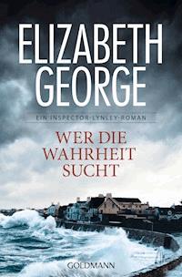 Wer die Wahrheit sucht - Elizabeth George - E-Book