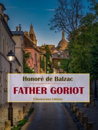 Father Goriot - Honore de Balzac - E-Book