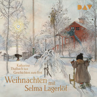 Weihnachten mit Selma Lagerlöf. Geschichten zum Fest - Selma  Lagerlöf - Hörbuch