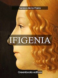 Ifigenia - Teresa de la Parra - E-Book