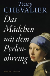 Das Mädchen mit dem Perlenohrring - Tracy Chevalier - E-Book + Hörbuch
