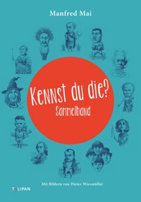 Kennst du die? Sammelband - E-Book - Manfred Mai - E-Book