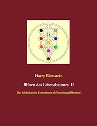 Blüten des Lebensbaumes II - Harry Eilenstein - E-Book