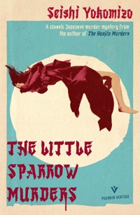 The Little Sparrow Murders - Seishi Yokomizo - E-Book