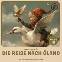 Die Reise nach Öland (Nils Holgersson, Folge 10) - Selma  Lagerlöf - Hörbuch