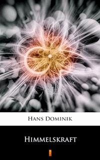 Himmelskraft - Hans  Dominik - E-Book
