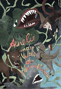 Aurelie in der Welt der Wesentlichen - Bernadette Schmon - E-Book