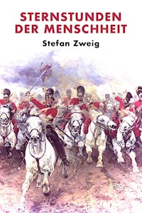 Sternstunden der Menschheit - Zweig Stefan - E-Book