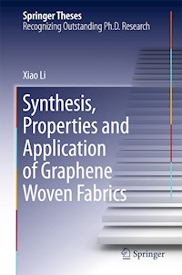 Synthesis, Properties and Application of Graphene Woven Fabrics - Xiao Li - E-Book
