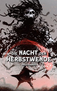 Die Nacht der Herbstwende - Tanja Hammer - E-Book