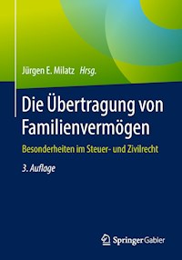 Die Übertragung von Familienvermögen -  - E-Book