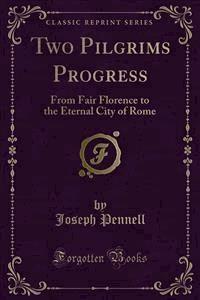 Two Pilgrims Progress - Joseph Pennell - E-Book