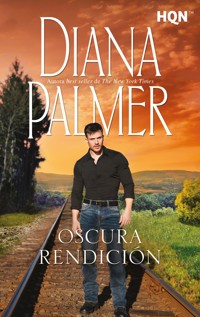 Oscura rendición - Diana Palmer - E-Book