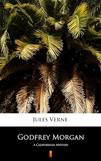 Godfrey Morgan - Jules Verne - E-Book