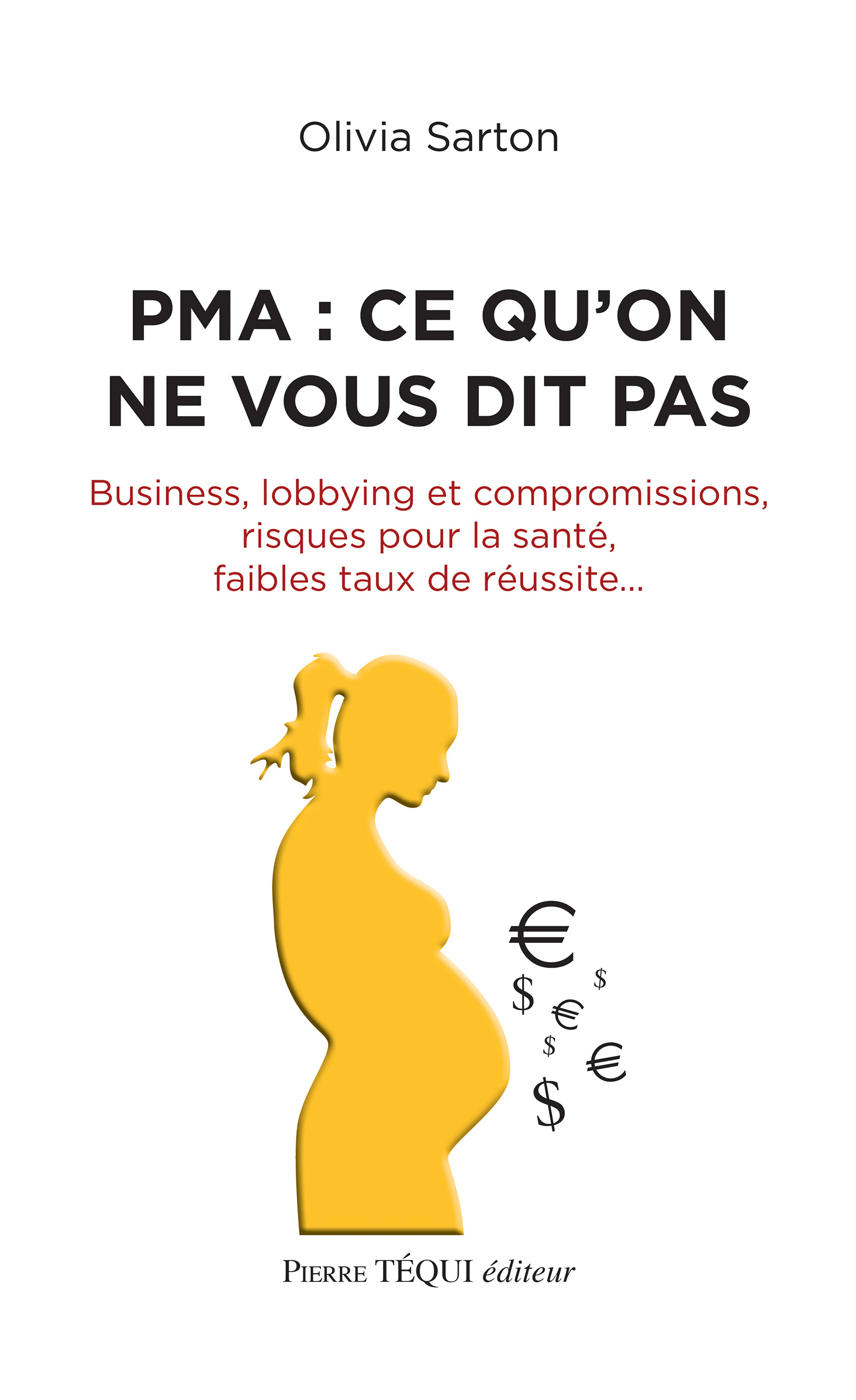 PMA : ce qu’on ne vous dit pas - Olivia Sarton - E-Book