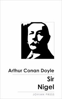 Sir Nigel - Arthur Conan Doyle - E-Book