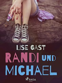 Randi und Michael - Lise Gast - E-Book