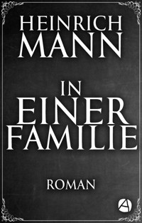 In einer Familie - Heinrich Mann - E-Book