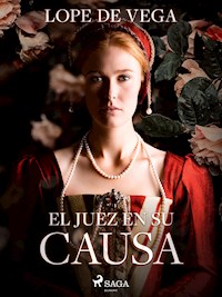 El juez en su causa - Лопе де Вега - E-Book