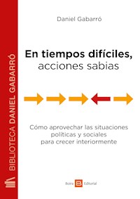 En tiempos difíciles, acciones sabias - Daniel Gabarró - E-Book
