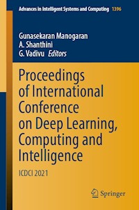 Proceedings of International Conference on Deep Learning, Computing and Intelligence -  - E-Book