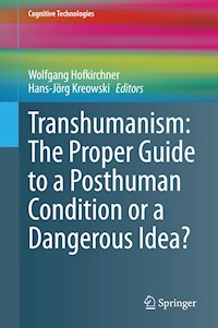 Transhumanism: The Proper Guide to a Posthuman Condition or a Dangerous Idea? -  - E-Book