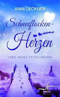 Schneeflockenherzen über Sankt Peter-Ording - Anni Deckner - E-Book