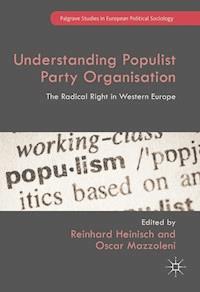 Understanding Populist Party Organisation -  - E-Book