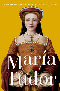 María Tudor - Mercedes Castro Díaz - E-Book