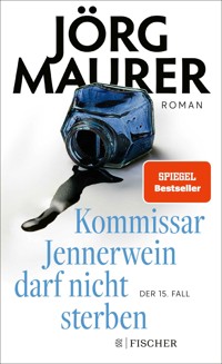 Kommissar Jennerwein darf nicht sterben - Jörg Maurer - E-Book