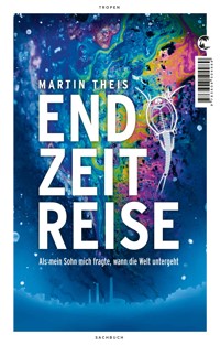 Endzeitreise - Martin Theis - E-Book