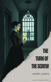 The Turn of the Screw - Henry James - E-Book