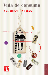 Vida de consumo - Bauman Zygmunt - E-Book