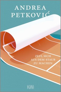 Zeit, sich aus dem Staub zu machen - Andrea Petković - E-Book