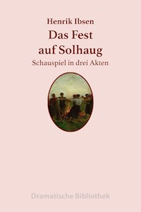 Das Fest auf Solhaug - Henrik Ibsen - E-Book