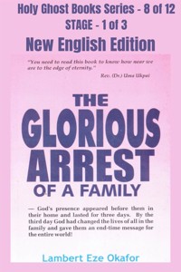The Glorious Arrest of a Family - NEW ENGLISH EDITION - Lambert Okafor - E-Book