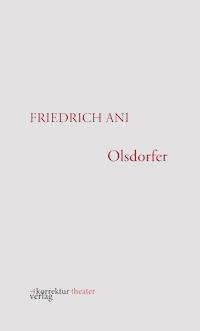 Olsdorfer - Friedrich Ani - E-Book
